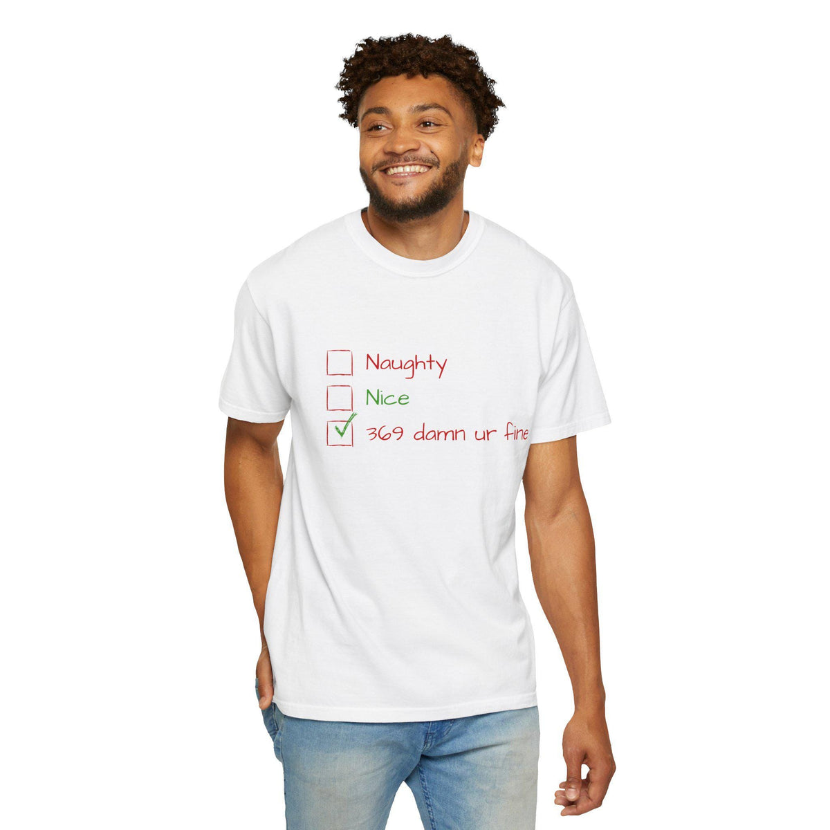 Naughty Nice 369 Damn Ur Fine Checklist T-Shirt