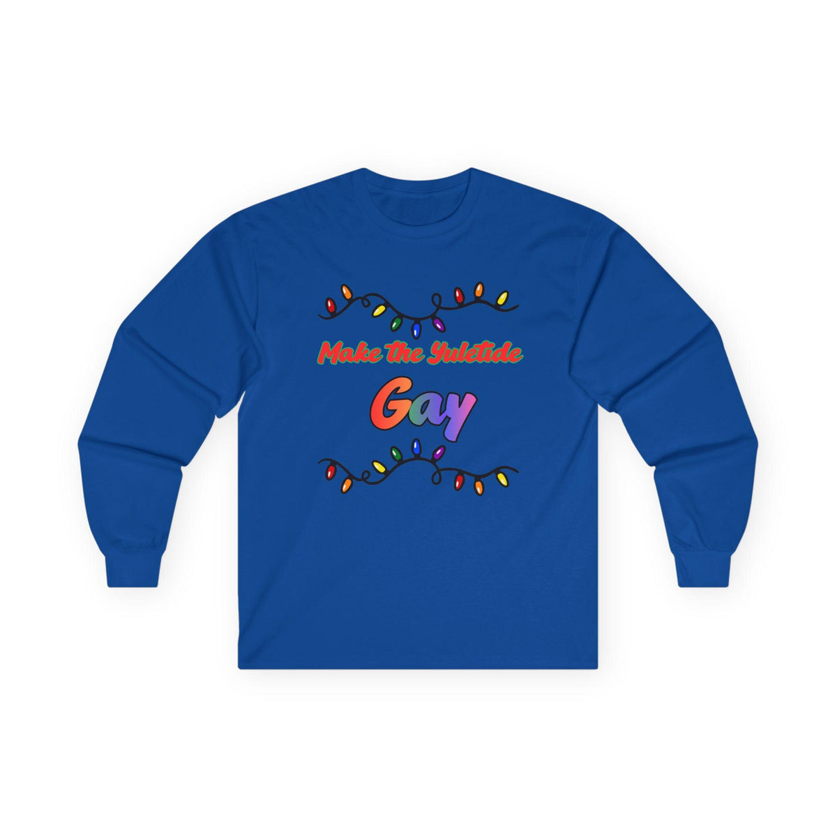 Make the Yuletide Gay Long Sleeve Tee | Rainbow Holiday Lights