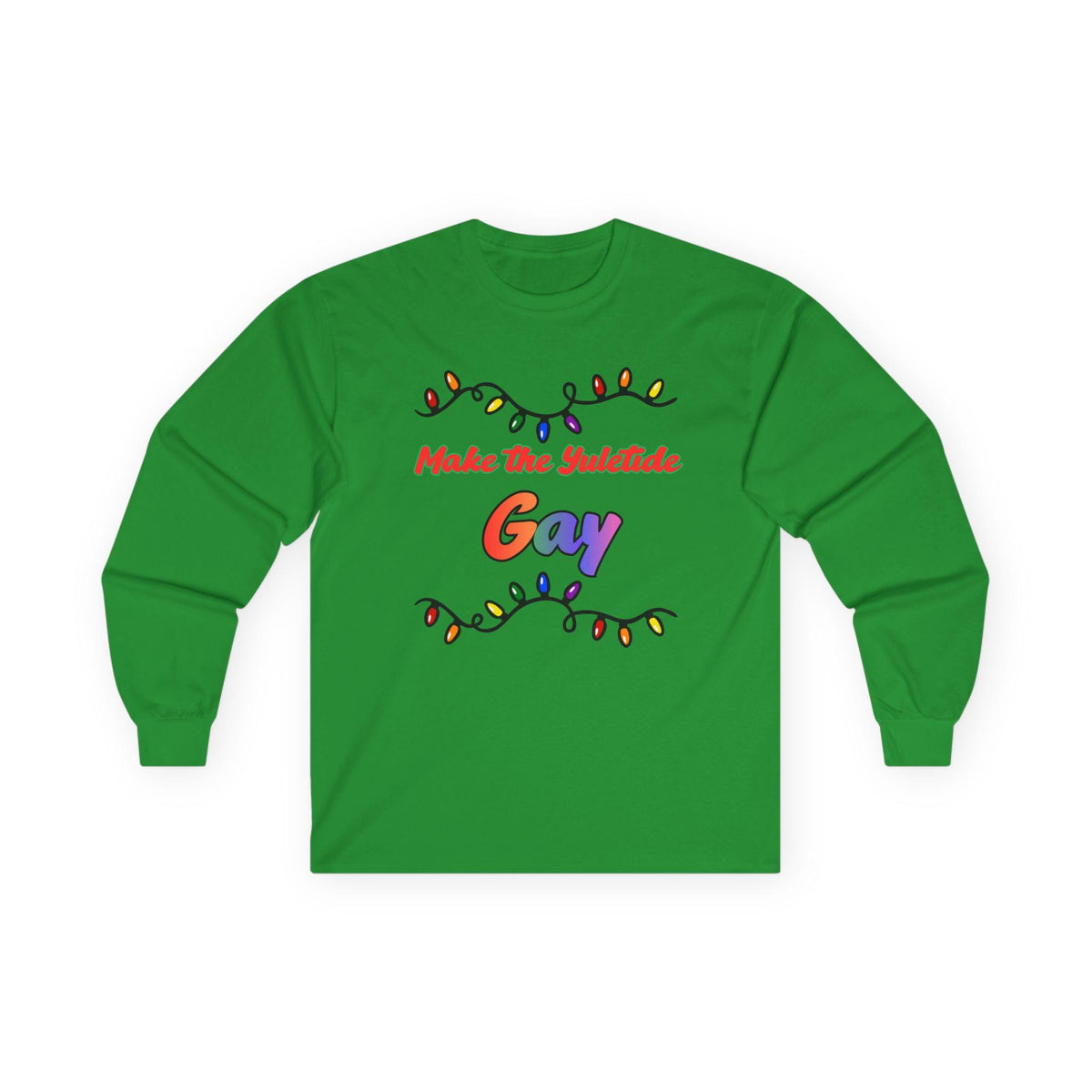 Make the Yuletide Gay Long Sleeve Tee | Rainbow Holiday Lights