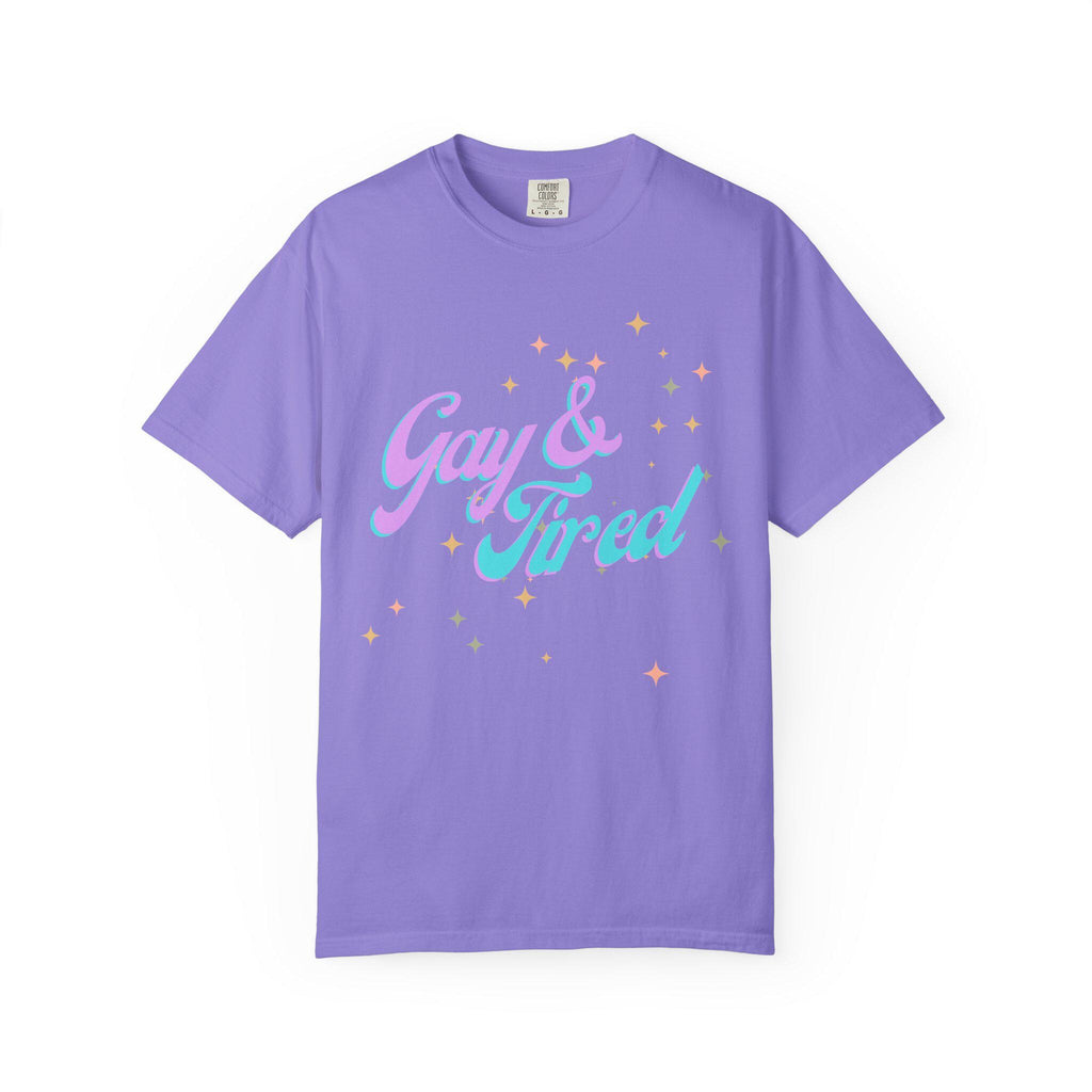 Unisex Gay and Tired Pride T-shirt