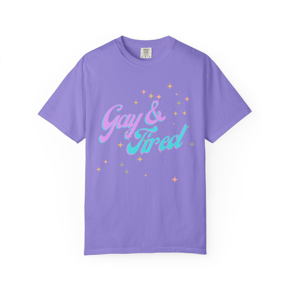 Unisex Gay and Tired Pride T-shirt