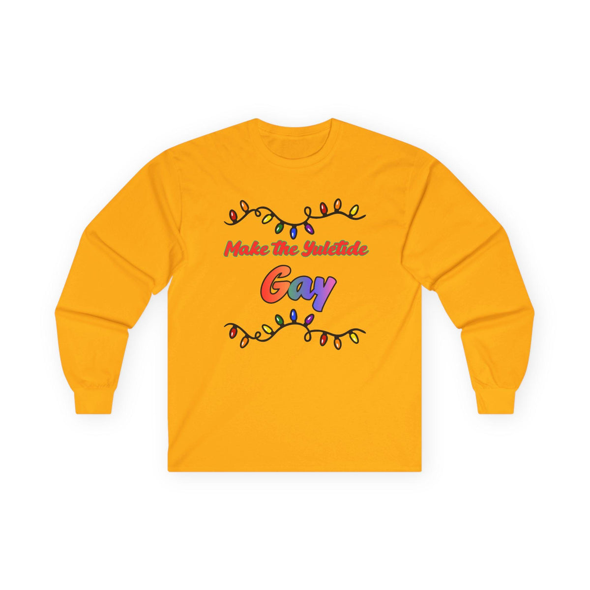 Make the Yuletide Gay Long Sleeve Tee | Rainbow Holiday Lights