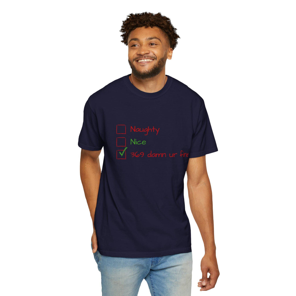 Naughty Nice 369 Damn Ur Fine Checklist T-Shirt