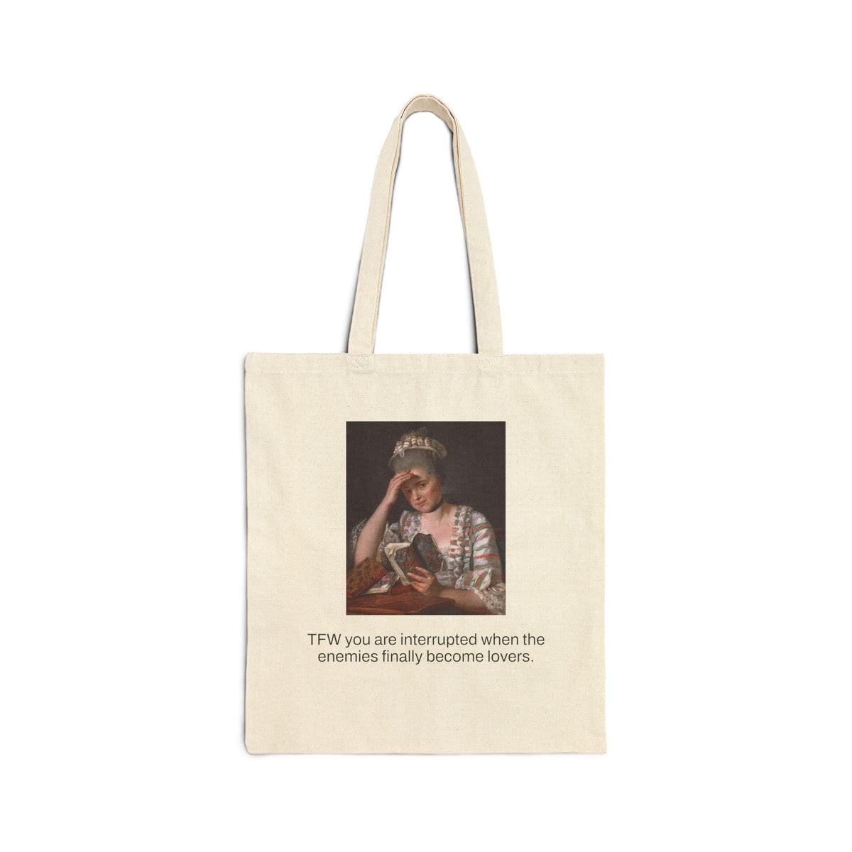 TFW You Are Interrupted When The Enemies Finally Become Lovers tote bag | bookish romance meme