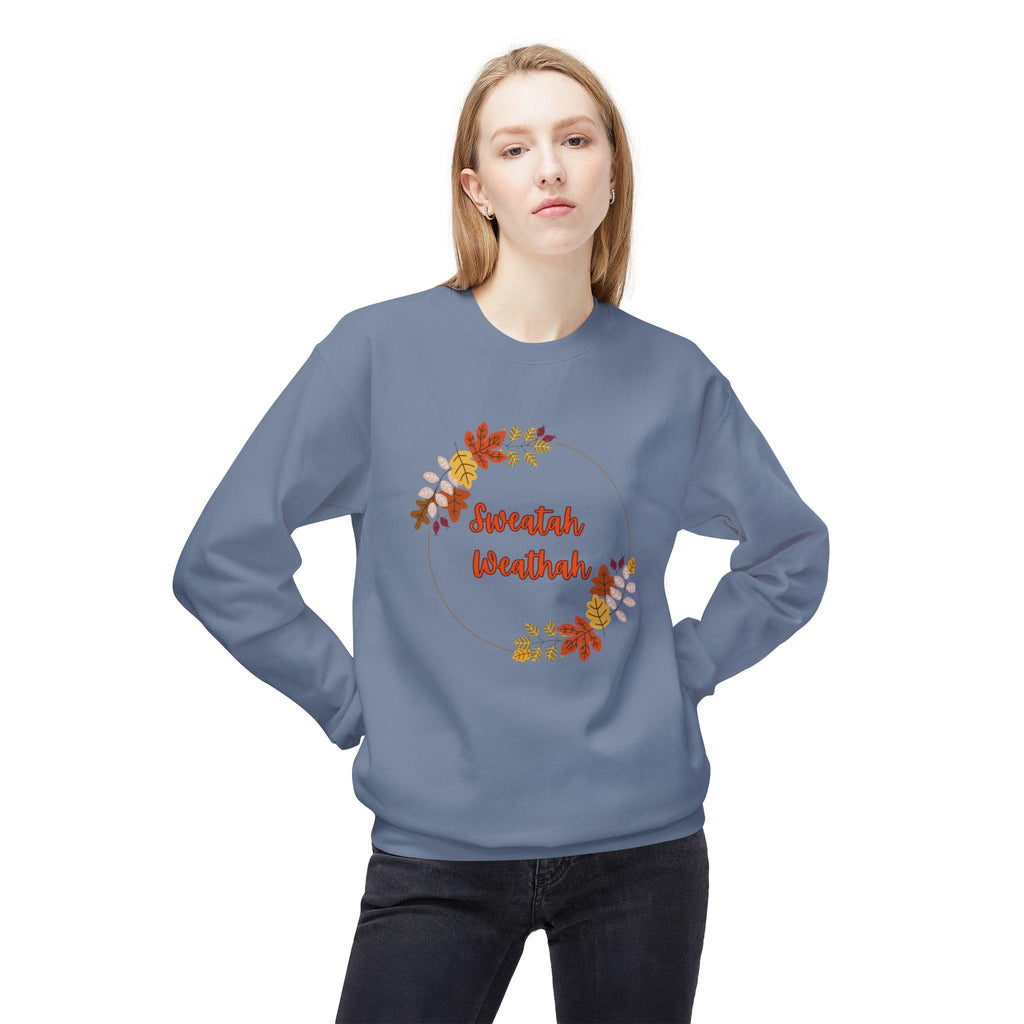 Unisex "Sweatah Weathah" Midweight Softstyle Fleece Crewneck Sweatshirt