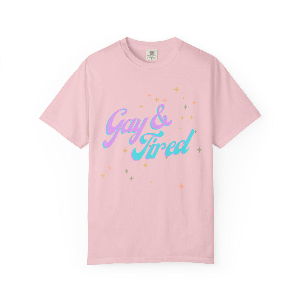 Unisex Gay and Tired Pride T-shirt