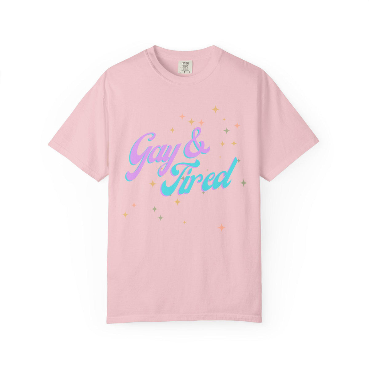 Unisex Gay and Tired Pride T-shirt