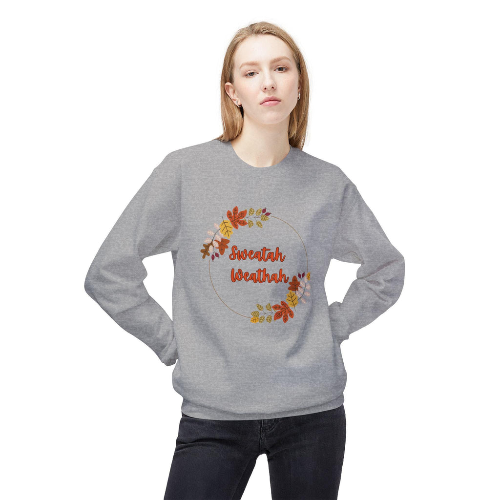 Unisex "Sweatah Weathah" Midweight Softstyle Fleece Crewneck Sweatshirt