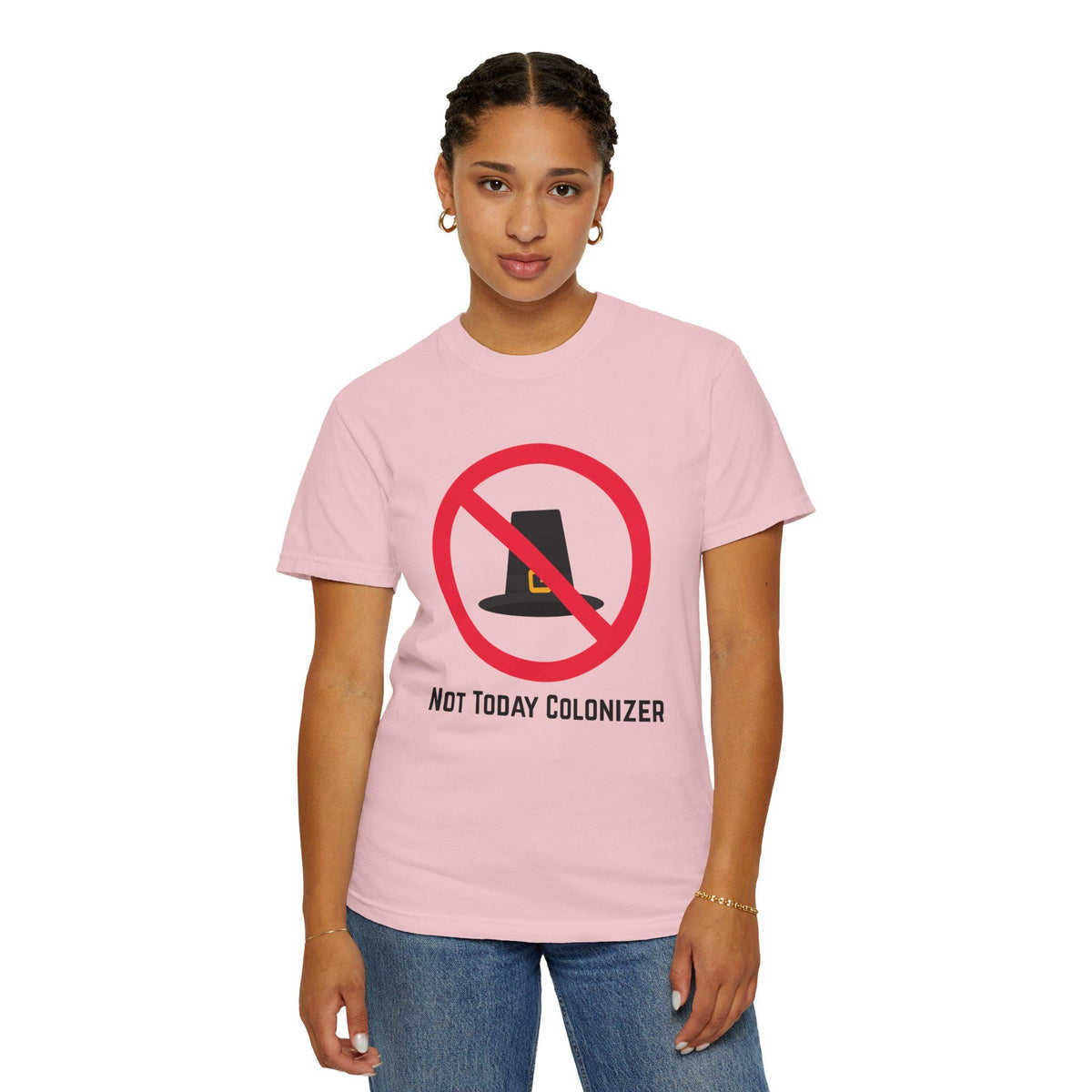 Not Today Colonizer T-shirt | Anti-Colonial Pilgrim Hat Design
