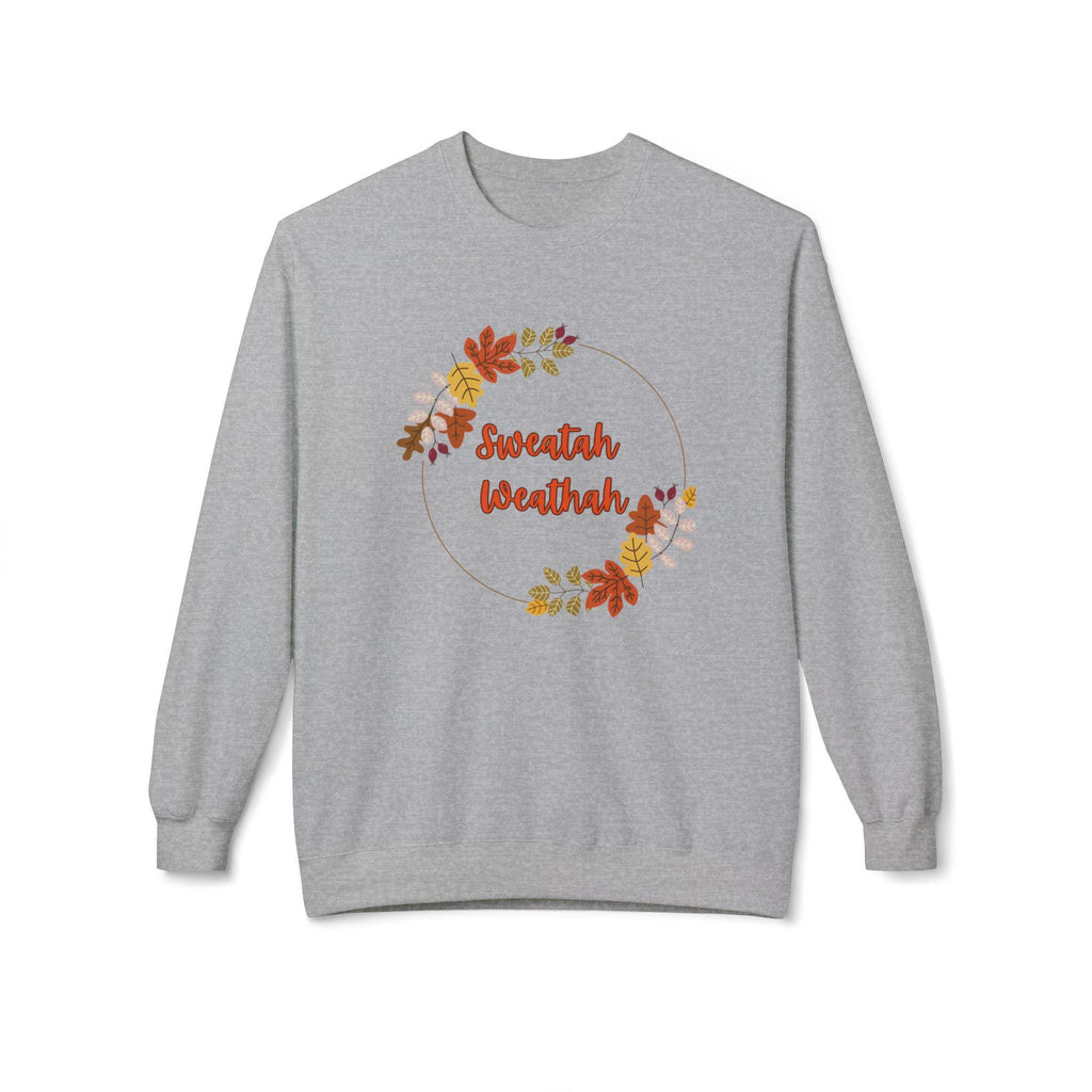 Unisex "Sweatah Weathah" Midweight Softstyle Fleece Crewneck Sweatshirt