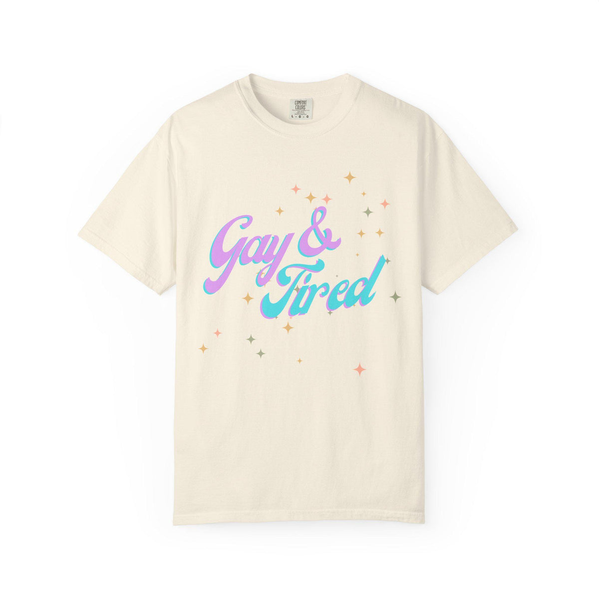 Unisex Gay and Tired Pride T-shirt