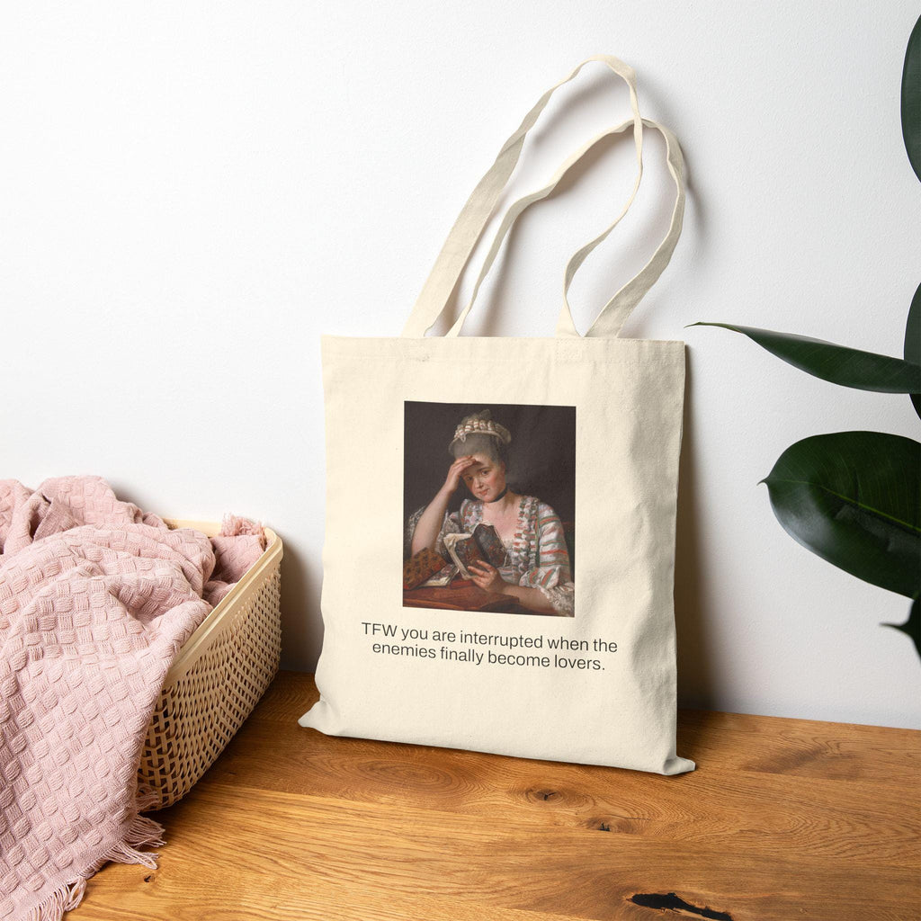 TFW You Are Interrupted When The Enemies Finally Become Lovers tote bag | bookish romance meme