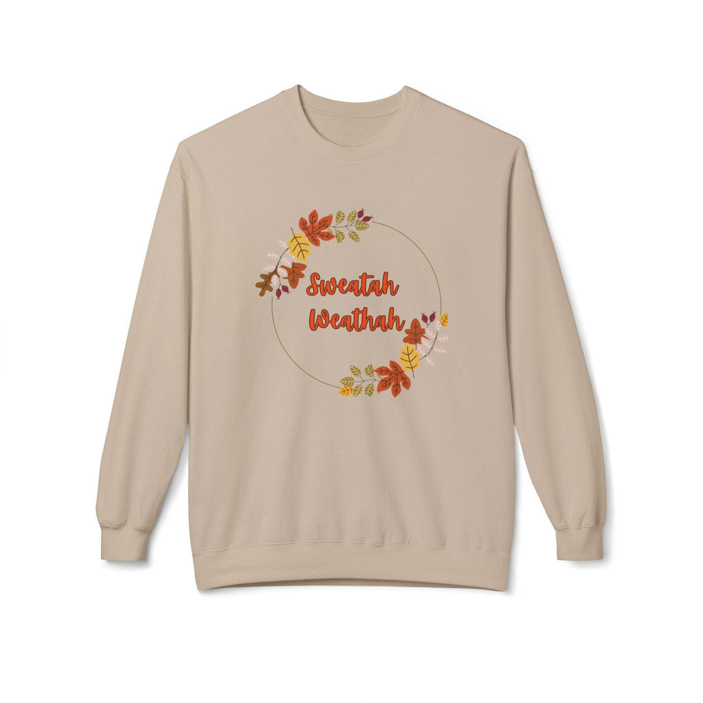 Unisex "Sweatah Weathah" Midweight Softstyle Fleece Crewneck Sweatshirt